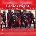 Ladies Night - ganz oder...