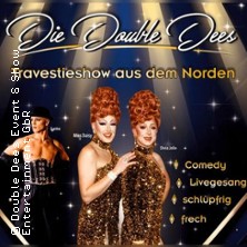 Double Dees - Die Travestieshow aus dem Norden 17.04.2027 Nordmarkhalle Rendsburg
